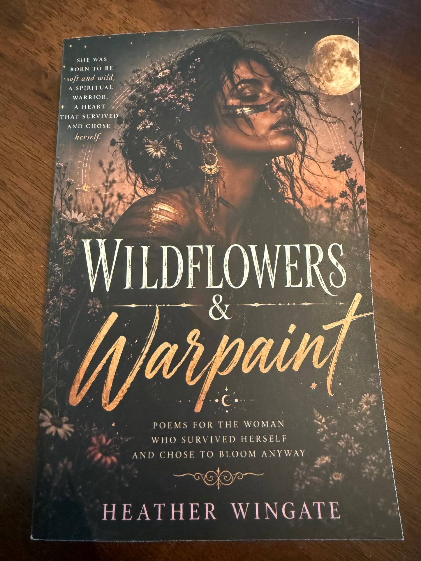 Wildflowers and Warpaint: A poetry collection for women